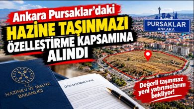 Ankara Pursaklar’daki Hazine Taşınmazı Özelleştirme Kapsamına Alındı